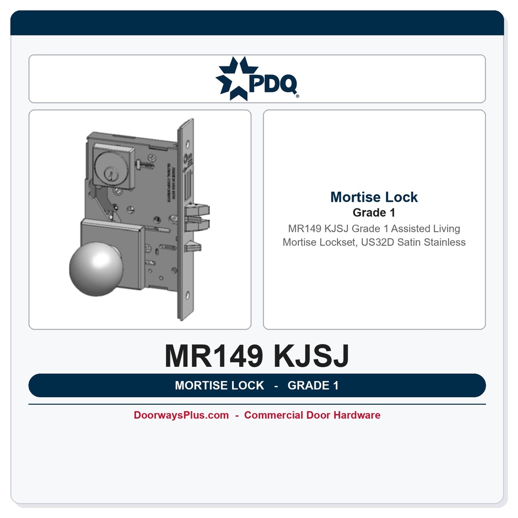 PDQ MR149 KJSJ Grade 1 Assisted Living Mortise Lockset, US32D Satin Stainless