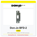 Don-Jo BFD-2 Lipless Deadlock Strike | 4-7/8" ASA Commercial