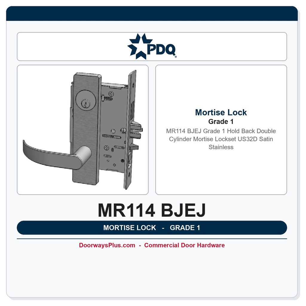 PDQ MR114 BJEJ Grade 1 Hold Back Double Cylinder Mortise Lockset – US32D Satin Stainless