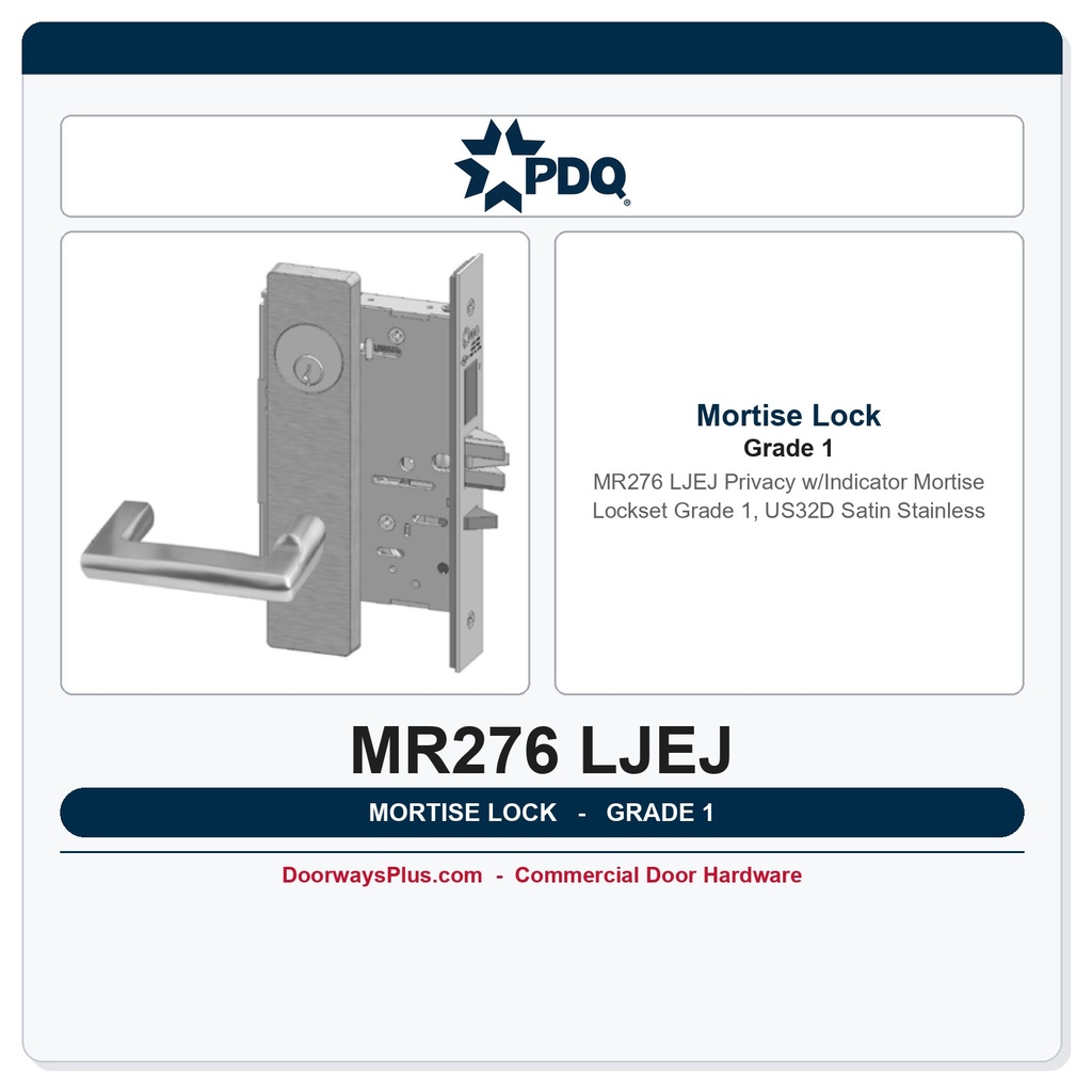 PDQ MR276 LJEJ Privacy w/Indicator Mortise Lockset – Grade 1, US32D Satin Stainless