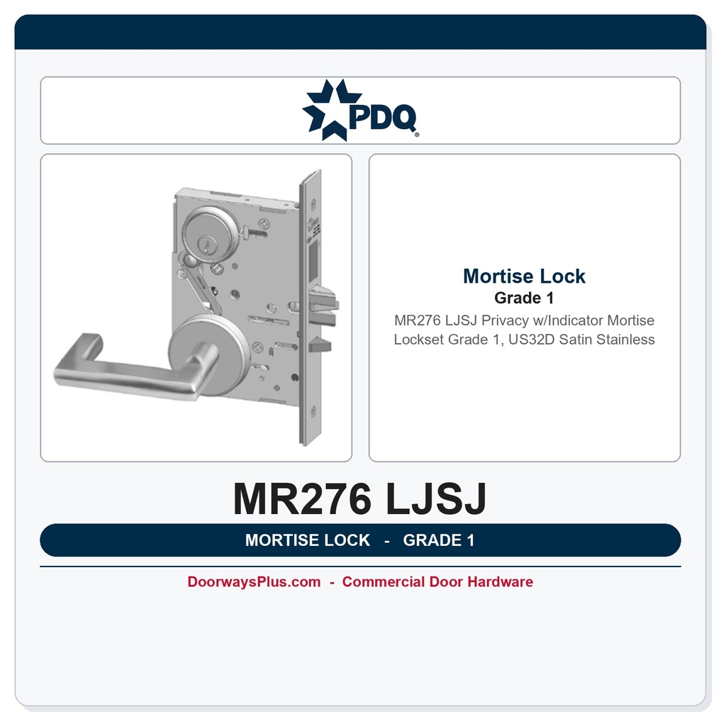 PDQ MR276 LJSJ Privacy w/Indicator Mortise Lockset – Grade 1, US32D Satin Stainless