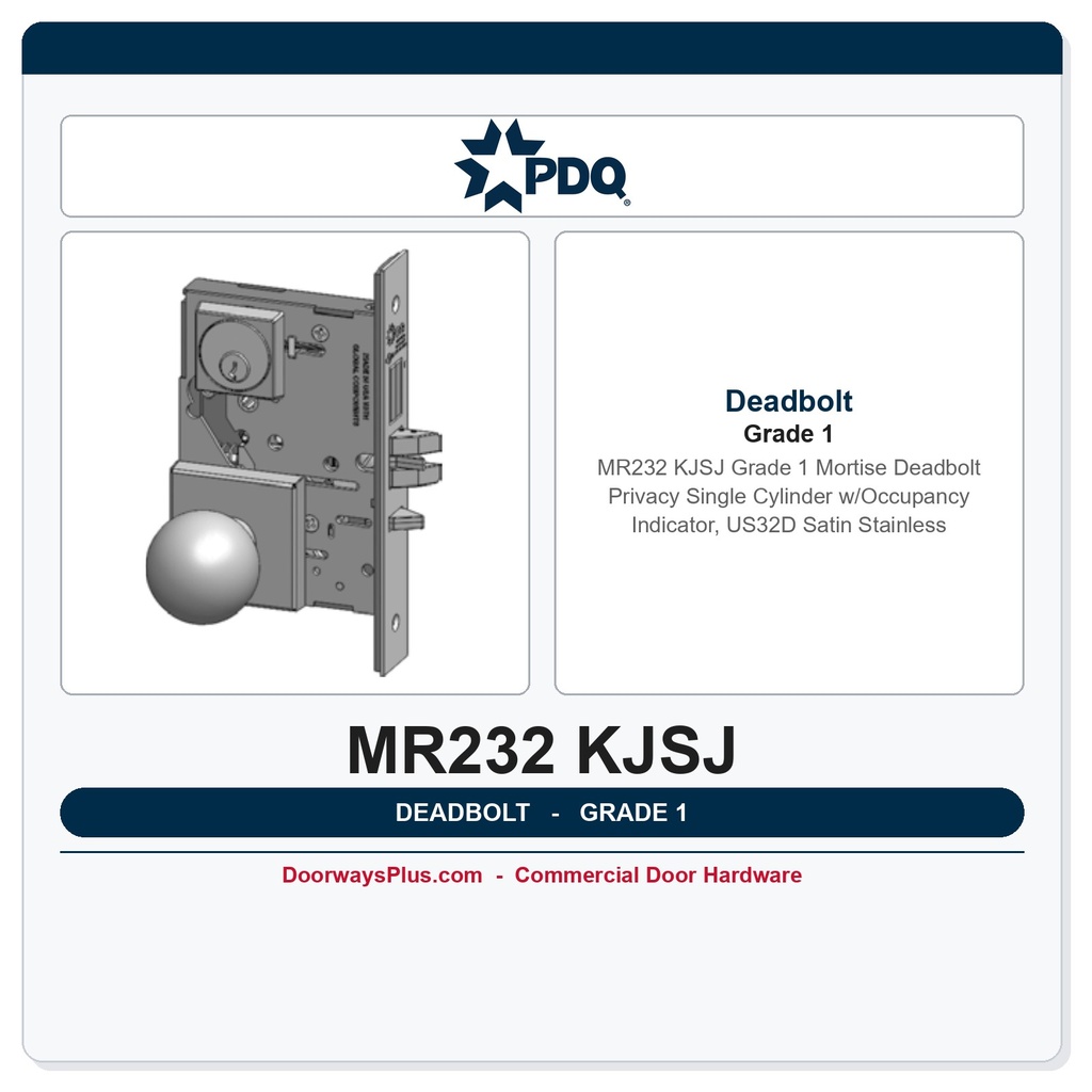 PDQ MR232 KJSJ Grade 1 Mortise Deadbolt — Privacy Single Cylinder w/Occupancy Indicator, US32D Satin Stainless