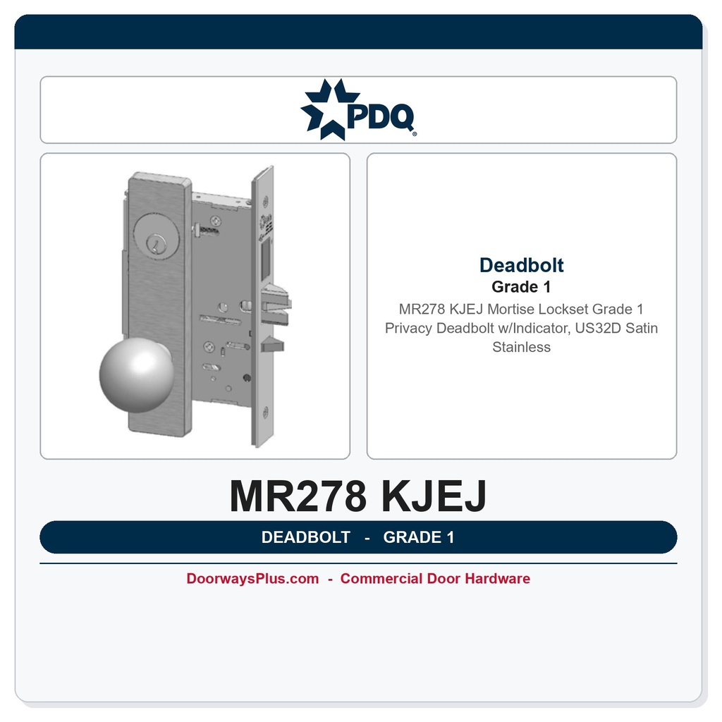 PDQ MR278 KJEJ Mortise Lockset – Grade 1 Privacy Deadbolt w/Indicator, US32D Satin Stainless