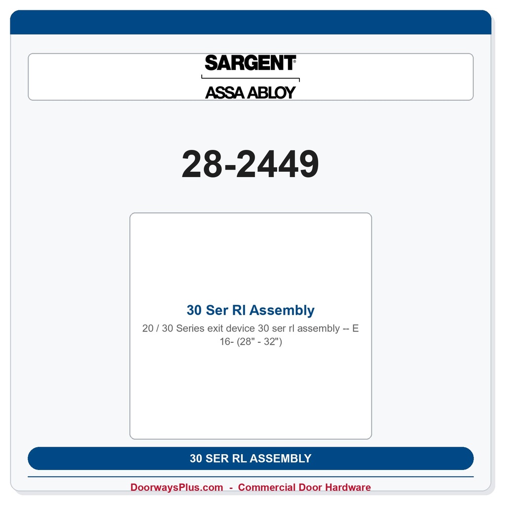 Sargent 28-2449 30 Ser Rl Assembly E 16- (28" - 32")