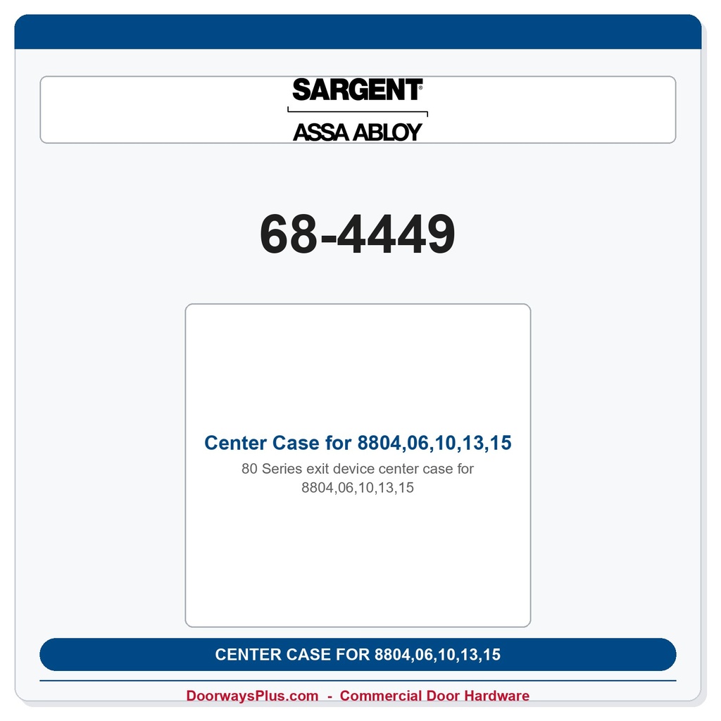 Sargent 68-4449 Center Case for 8804,06,10,13,15