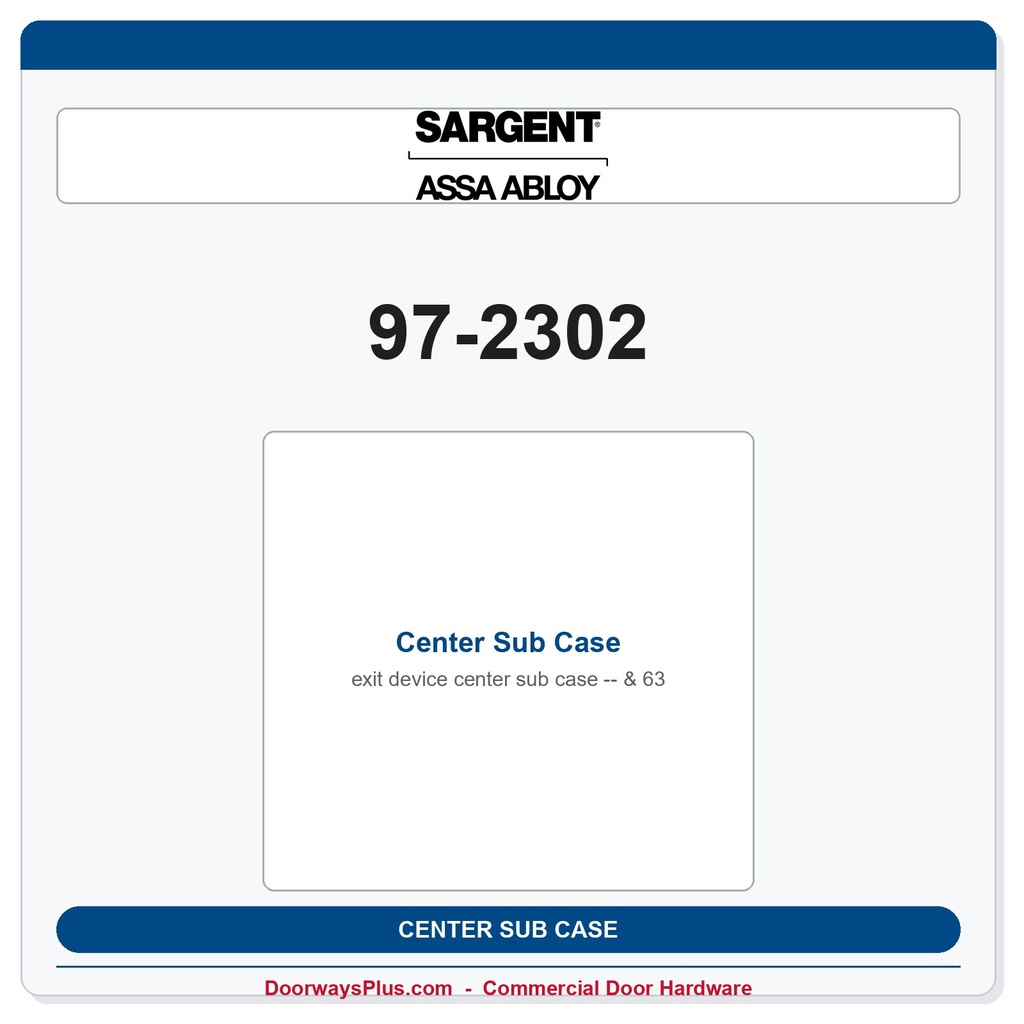 Sargent 97-2302 Center Sub Case - & 63