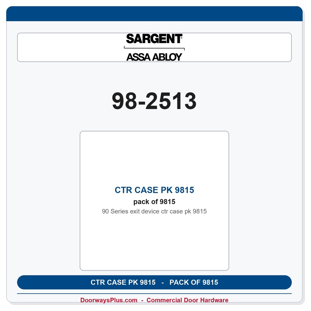 Sargent 98-2513 CTR Case 9815 Pack – 90 Series Rim Exit Device Center Case