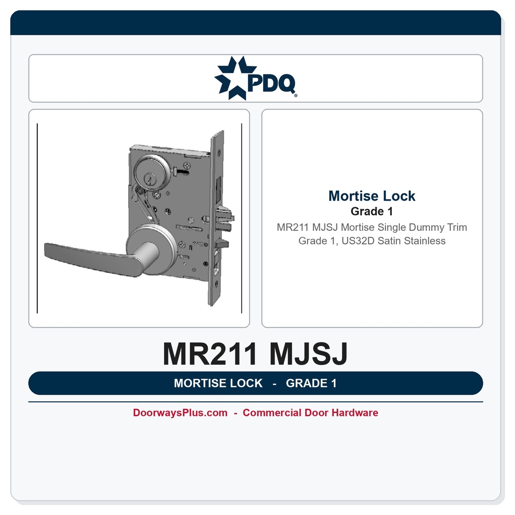 PDQ MR211 MJSJ Mortise Single Dummy Trim – Grade 1, US32D Satin Stainless