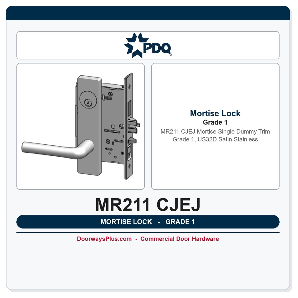 PDQ MR211 CJEJ Mortise Single Dummy Trim – Grade 1, US32D Satin Stainless