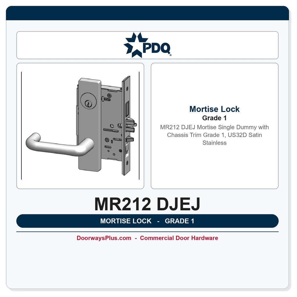 PDQ MR212 DJEJ Mortise Single Dummy with Chassis Trim – Grade 1, US32D Satin Stainless
