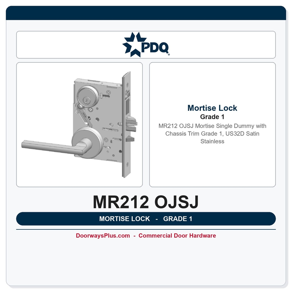 PDQ MR212 OJSJ Mortise Single Dummy with Chassis Trim – Grade 1, US32D Satin Stainless