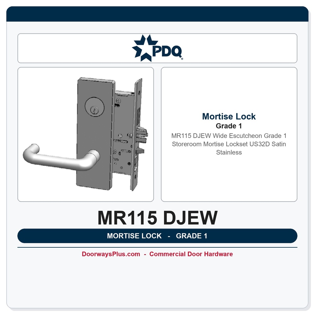 PDQ MR115 DJEW Wide Escutcheon Grade 1 Storeroom Mortise Lockset – US32D Satin Stainless