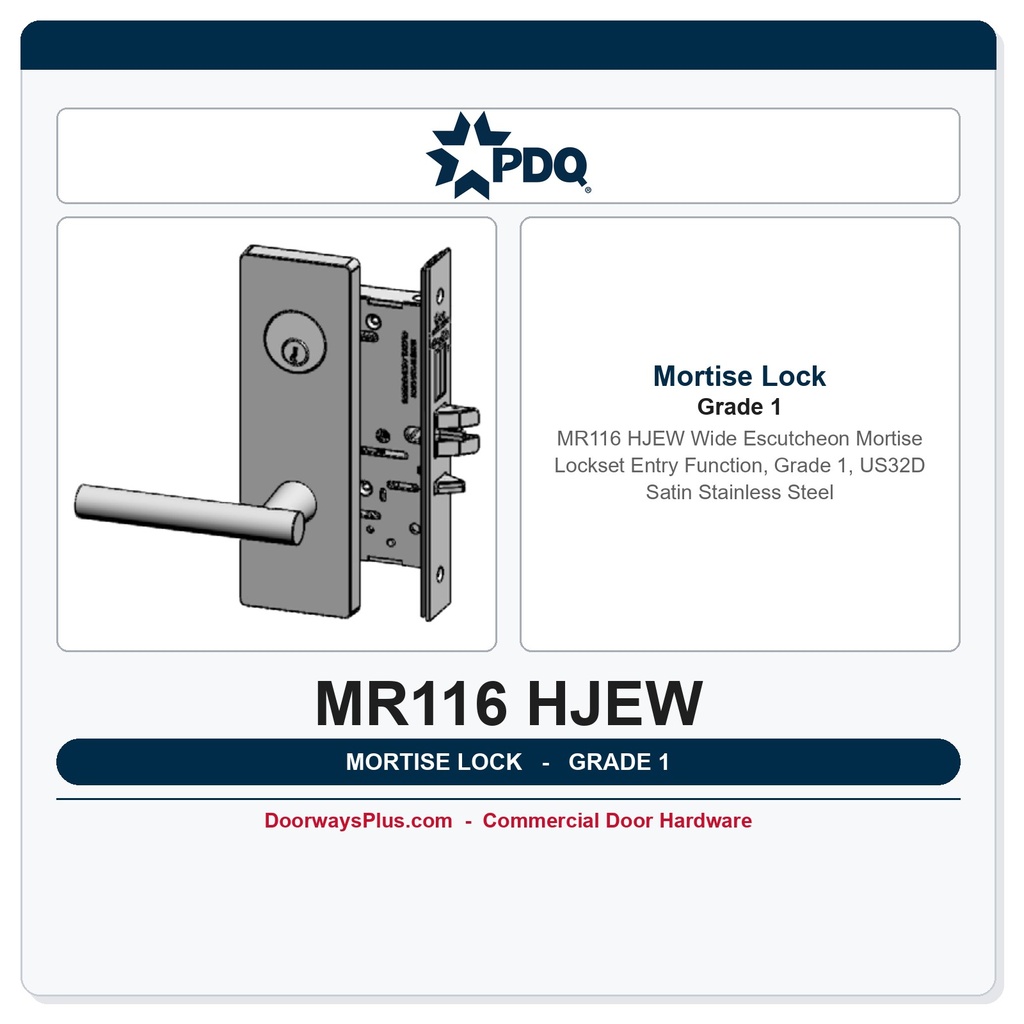 PDQ MR116 HJEW Wide Escutcheon Mortise Lockset — Entry Function, Grade 1, US32D Satin Stainless Steel