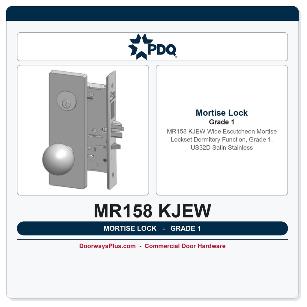 PDQ MR158 KJEW Wide Escutcheon Mortise Lockset – Dormitory Function, Grade 1, US32D Satin Stainless