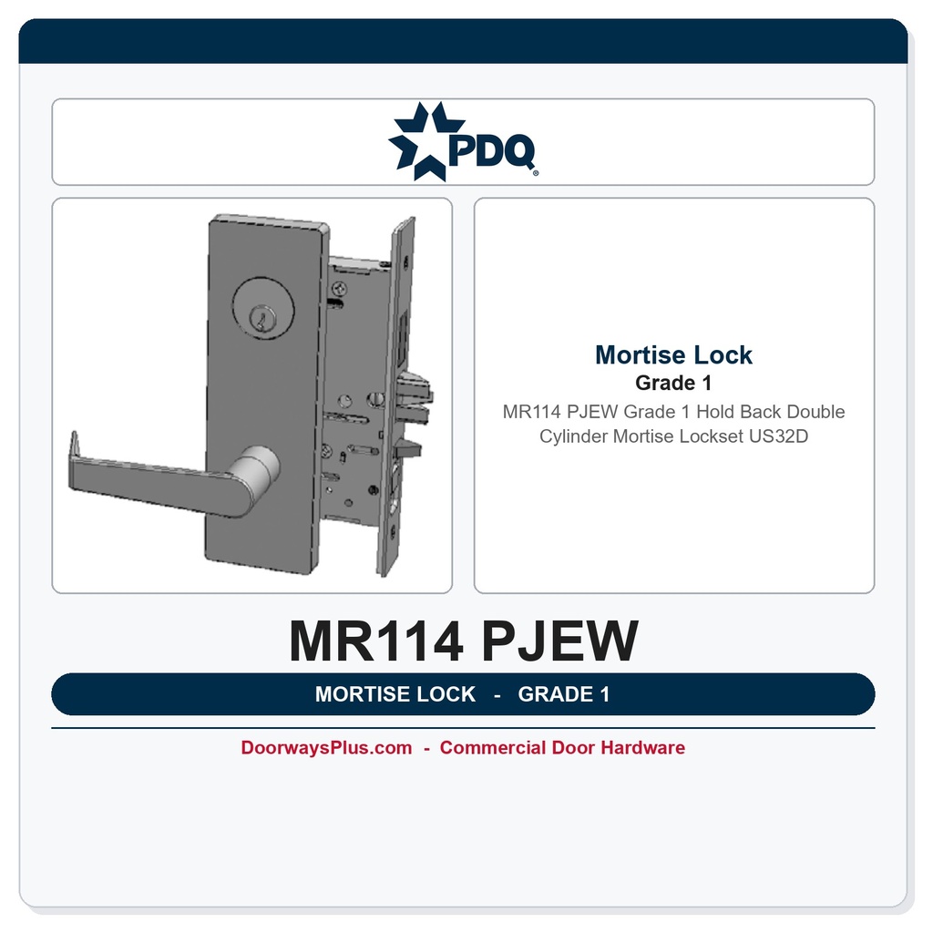 PDQ MR114 PJEW Grade 1 Hold Back Double Cylinder Mortise Lockset US32D