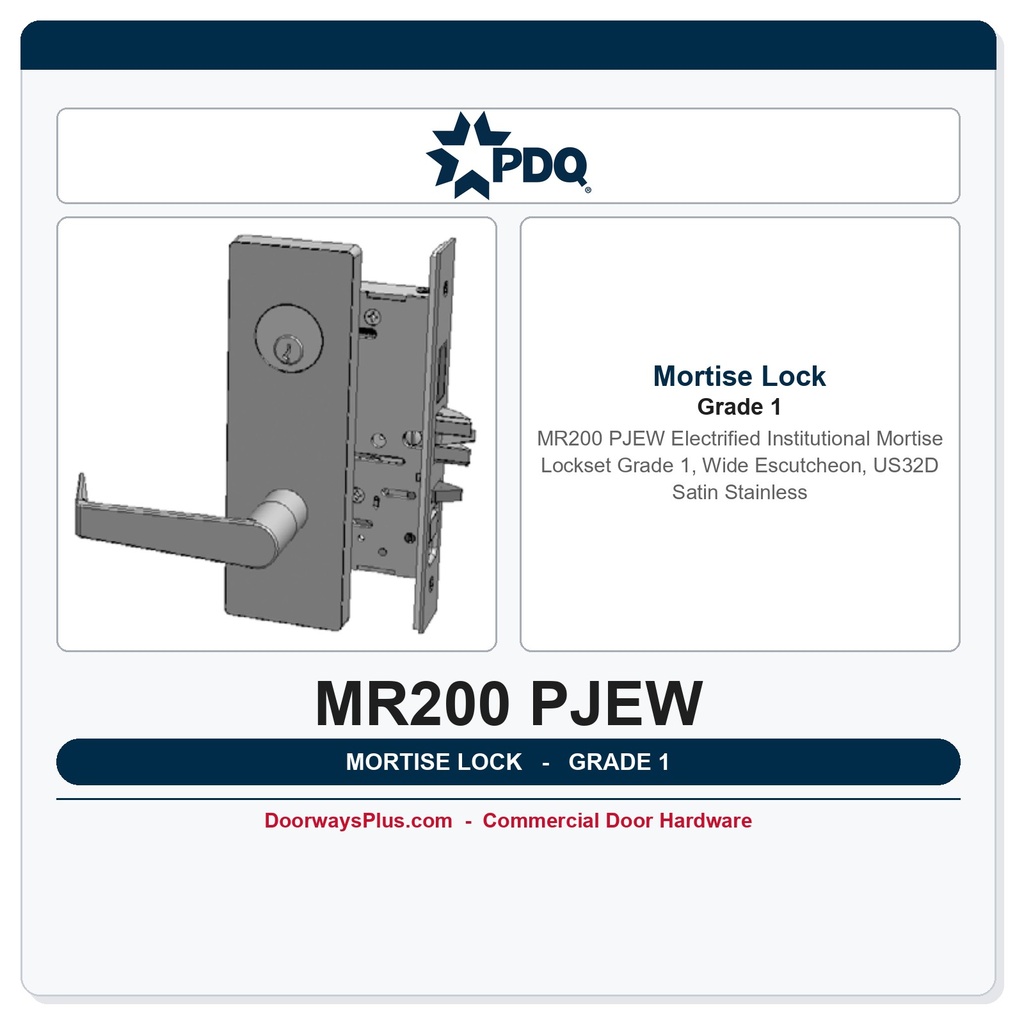 PDQ MR200 PJEW Electrified Institutional Mortise Lockset – Grade 1, Wide Escutcheon, US32D Satin Stainless