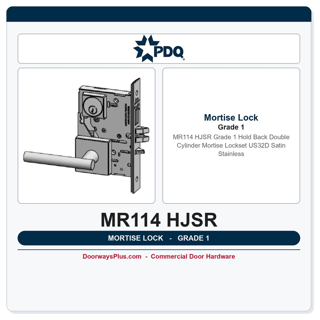 PDQ MR114 HJSR Grade 1 Hold Back Double Cylinder Mortise Lockset – US32D Satin Stainless