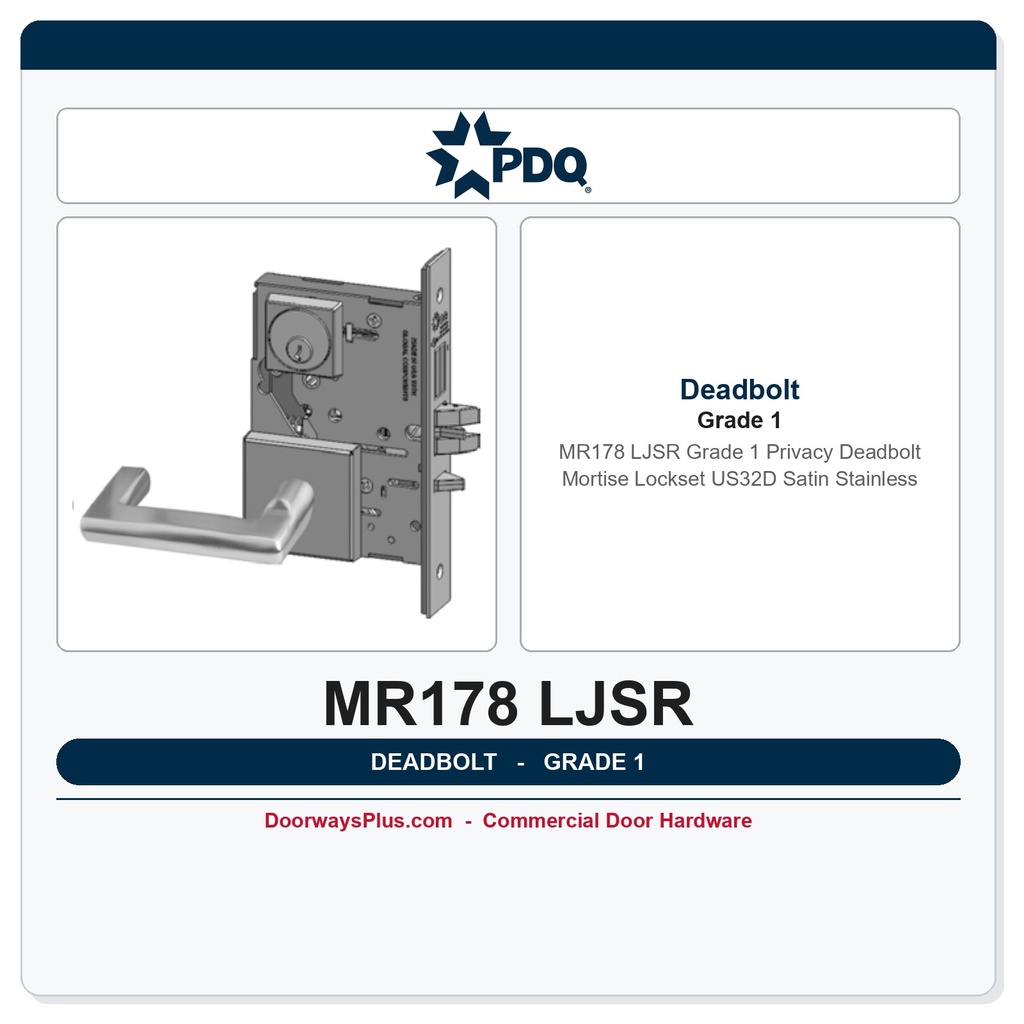 PDQ MR178 LJSR Grade 1 Privacy Deadbolt Mortise Lockset US32D Satin Stainless