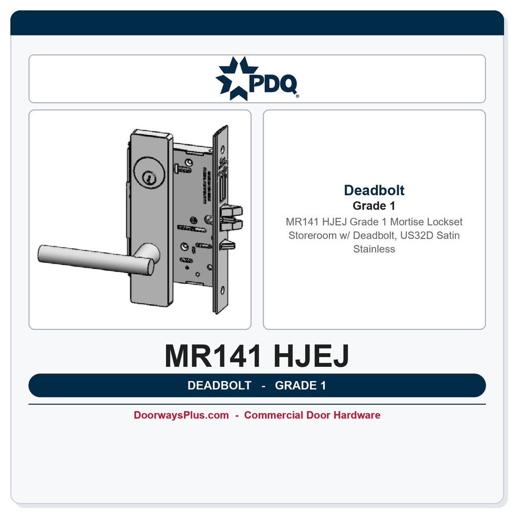 PDQ MR141 HJEJ Grade 1 Mortise Lockset – Storeroom w/ Deadbolt, US32D Satin Stainless
