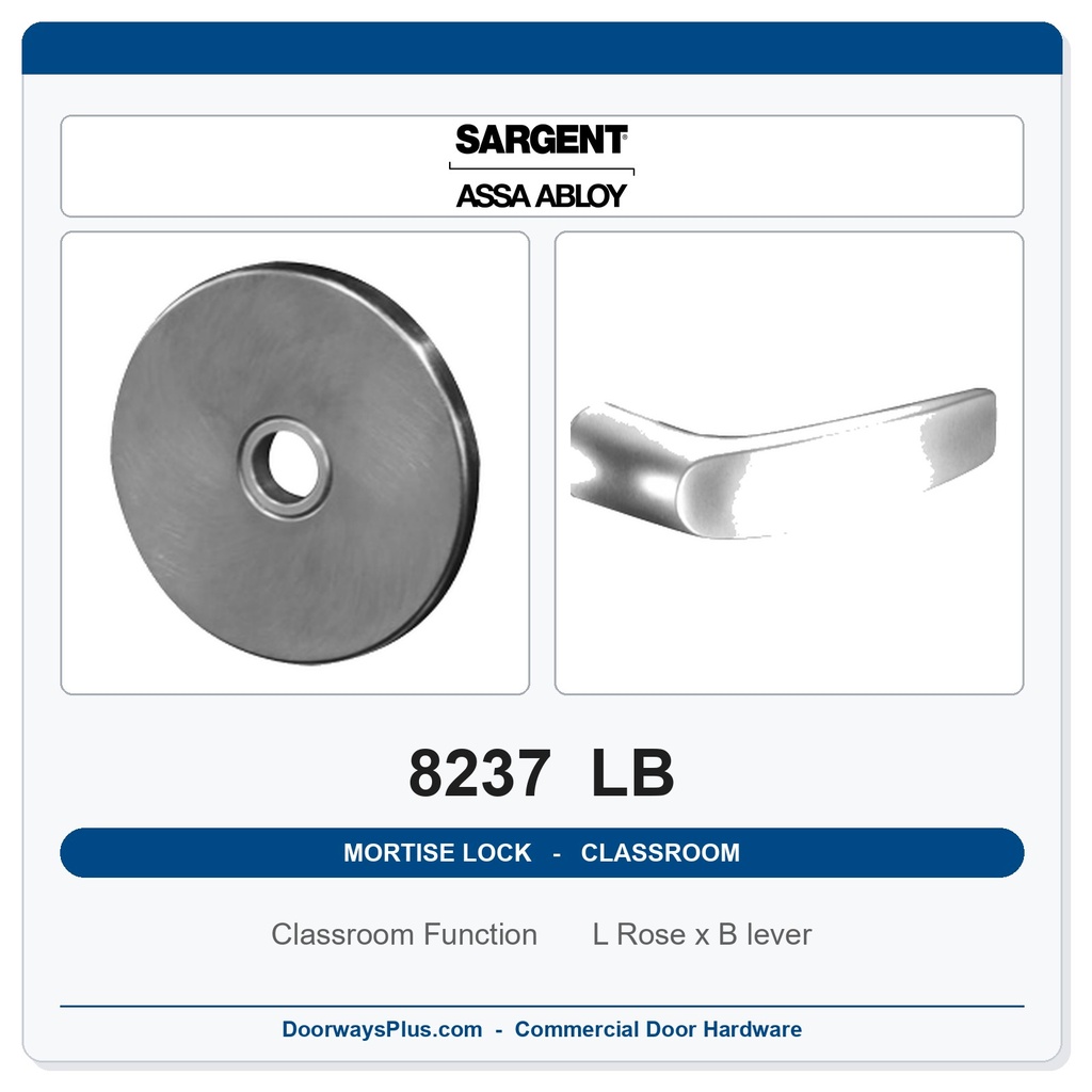 Sargent 8237 LB Trim Classroom Mortise Lockset | LA Keyway, Grade 1 Commercial