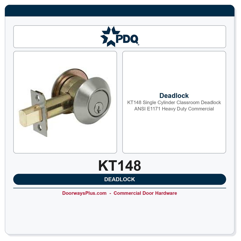 PDQ KT148 Single Cylinder Classroom Deadlock – ANSI E1171 Heavy Duty Commercial