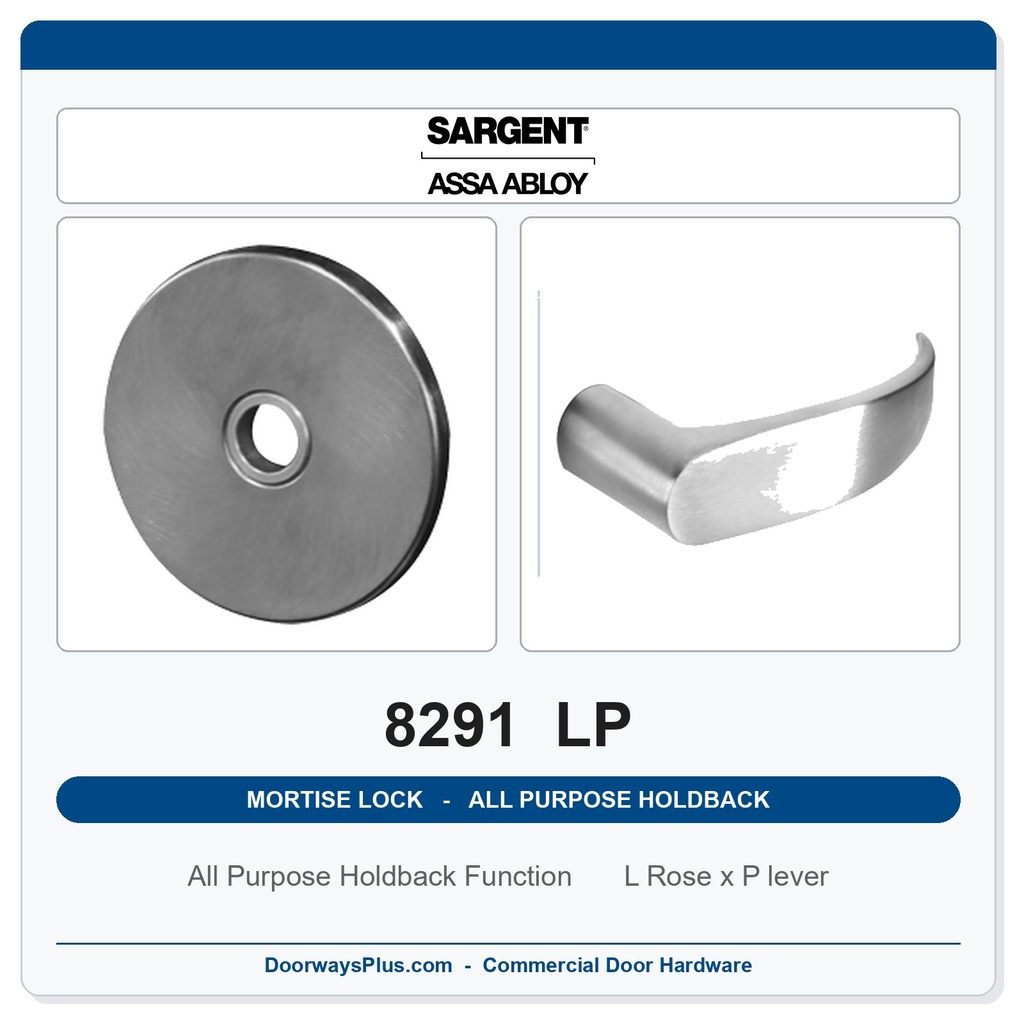 Sargent 8291 LP Trim All Purpose Holdback Mortise Lockset | LA Keyway, Grade 1 Commercial