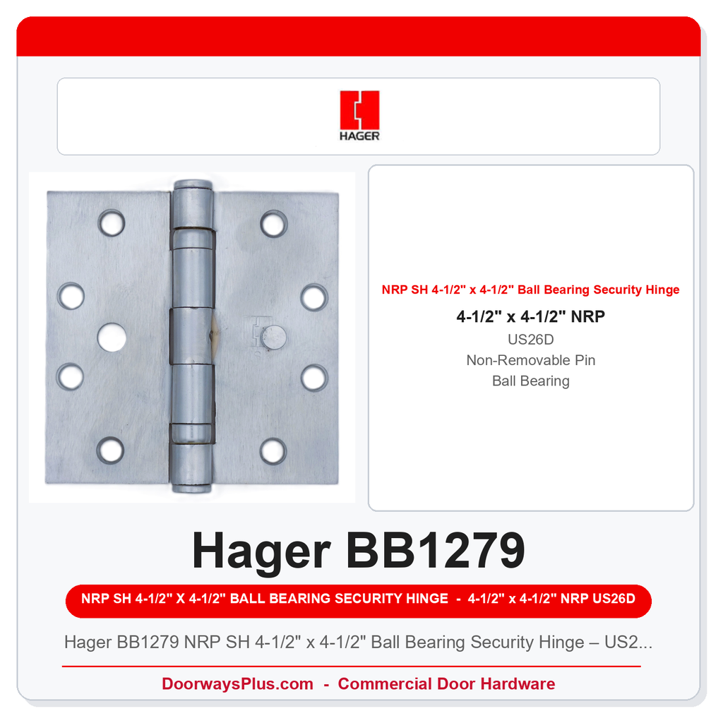 Hager BB1279 NRP SH 4-1/2" x 4-1/2" Ball Bearing Security Hinge – US26D Satin Chrome