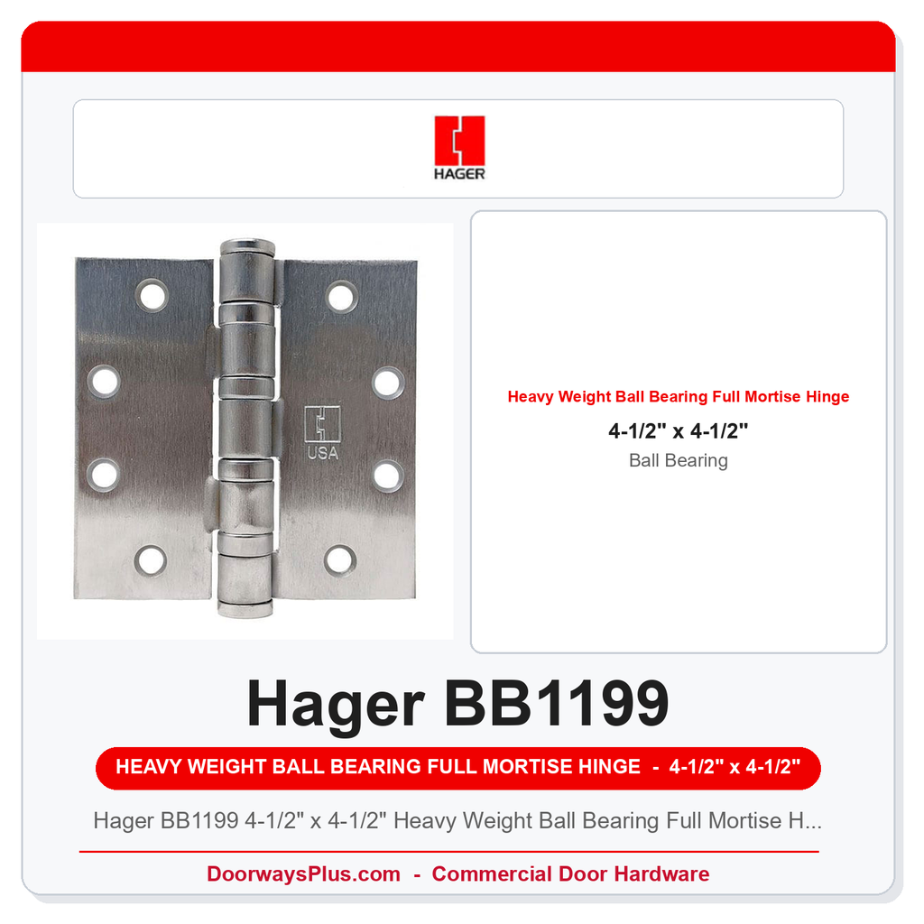 Hager BB1199 4-1/2" x 4-1/2" Heavy Weight Ball Bearing Full Mortise Hinge