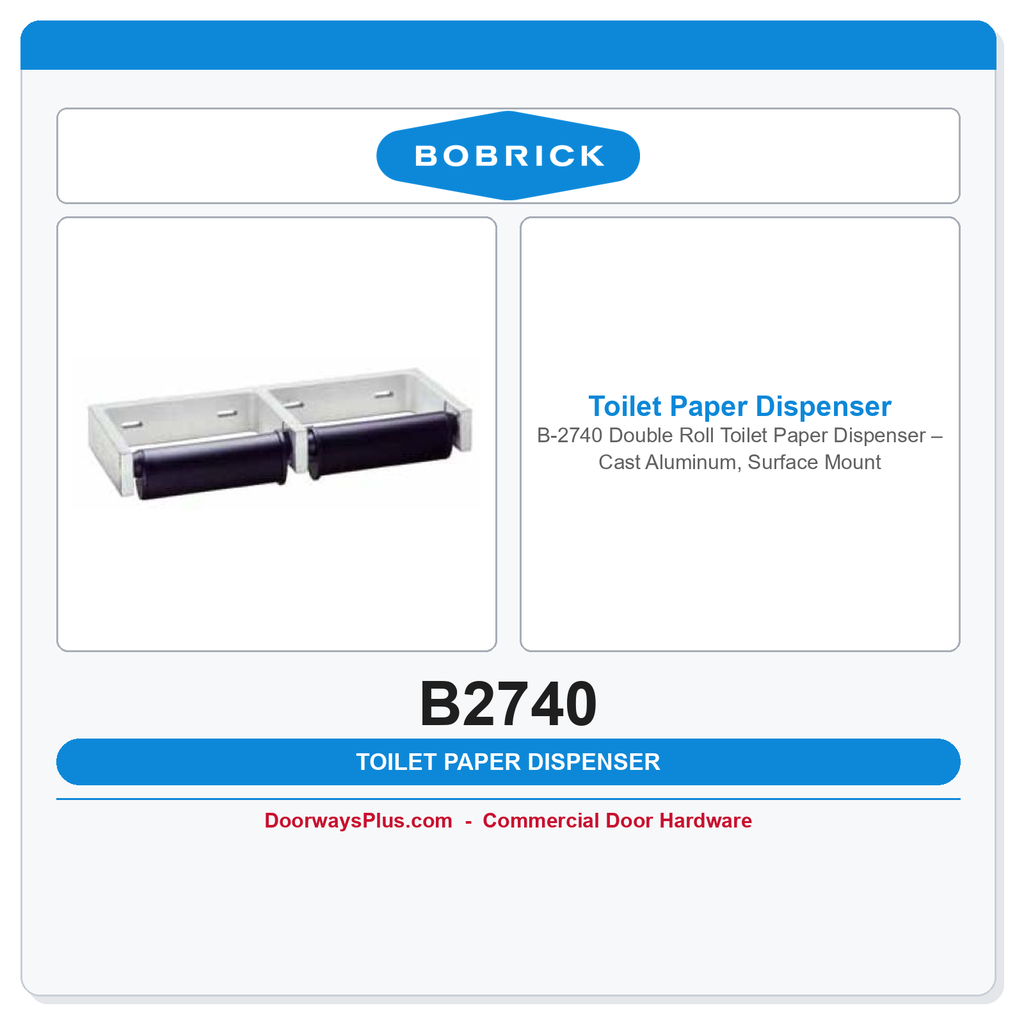 Bobrick B-2740 Double Roll Toilet Paper Dispenser – Cast Aluminum, Surface Mounted