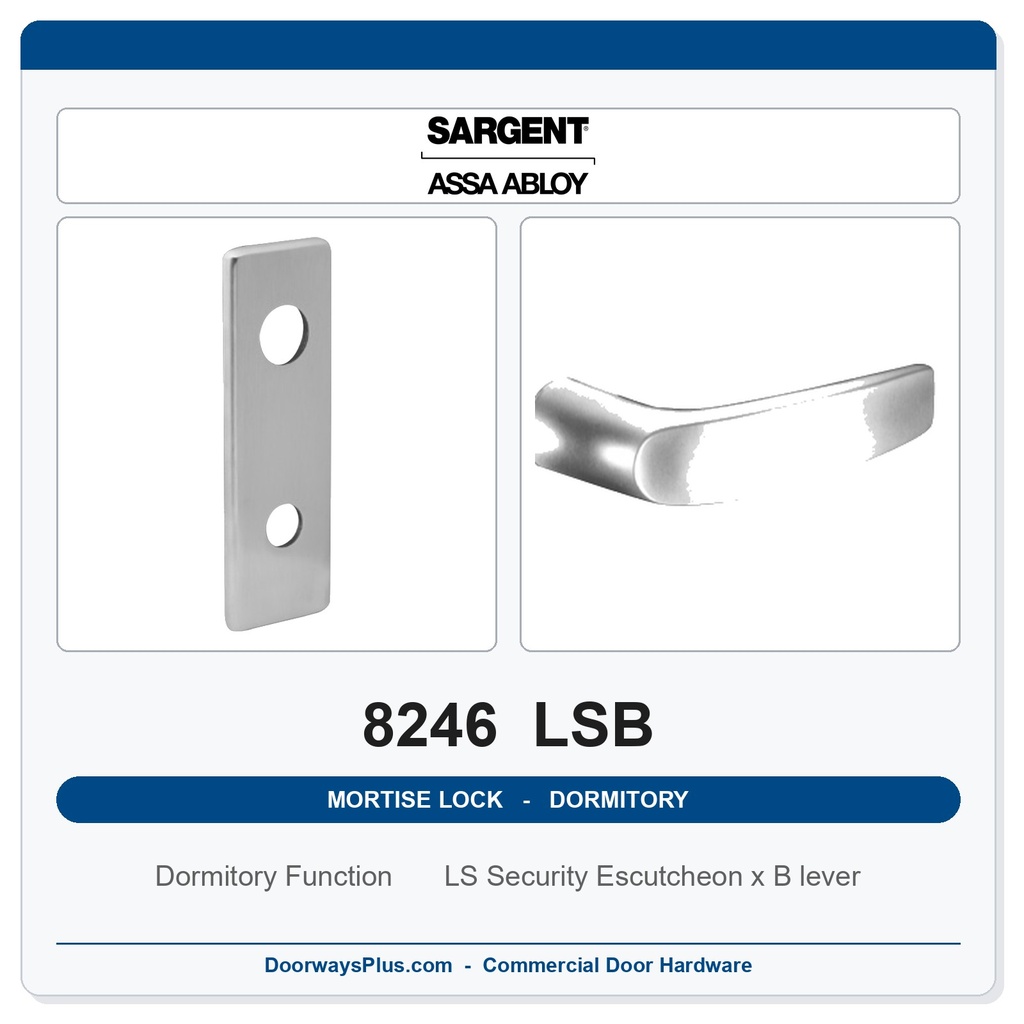 Sargent 8246 LSB Trim Dormitory or Exit Mortise Lockset | LA Keyway, Grade 1 Commercial