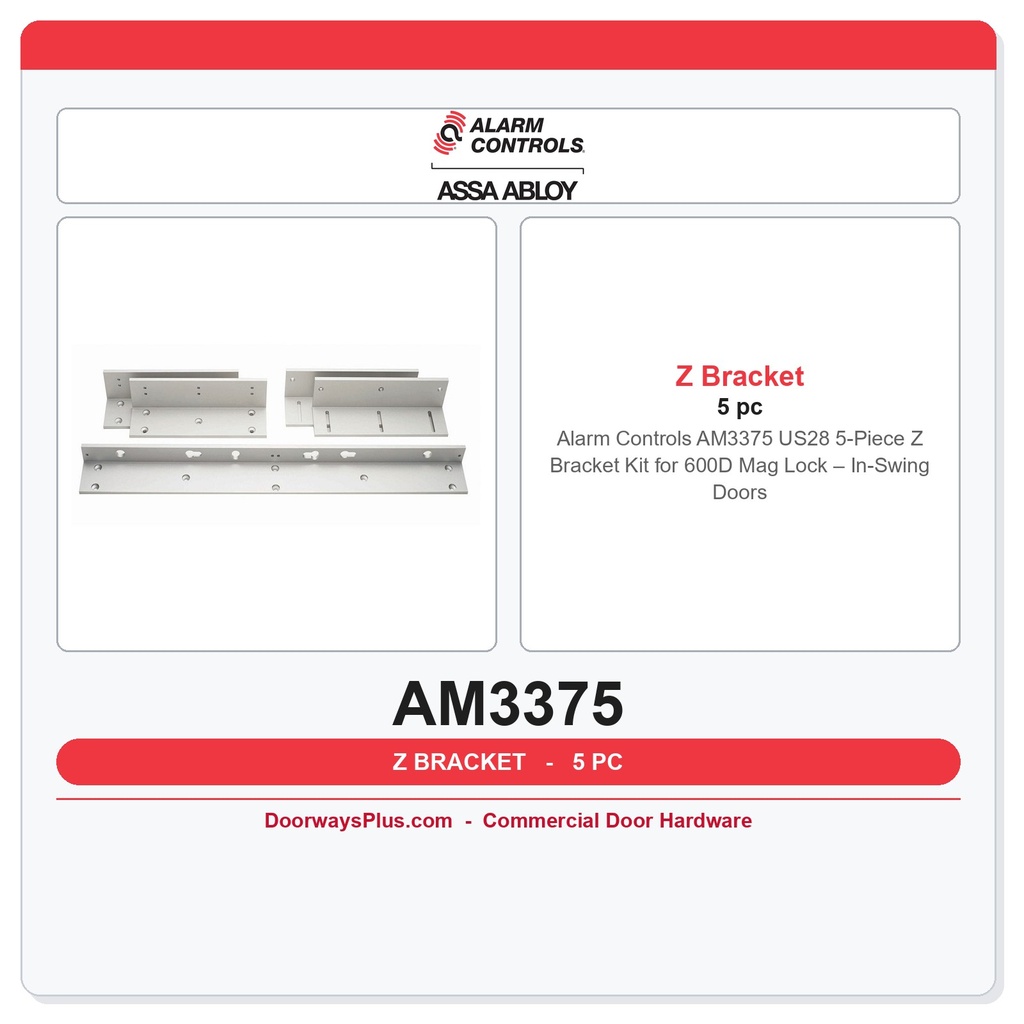 Alarm Controls AM3375 US28 5-Piece Z Bracket Kit for 600D Mag Lock – In-Swing Doors