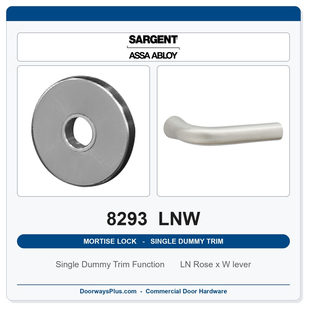 Sargent 8293 LNW Trim Mortise Single Dummy Trim | Grade 1 Commercial