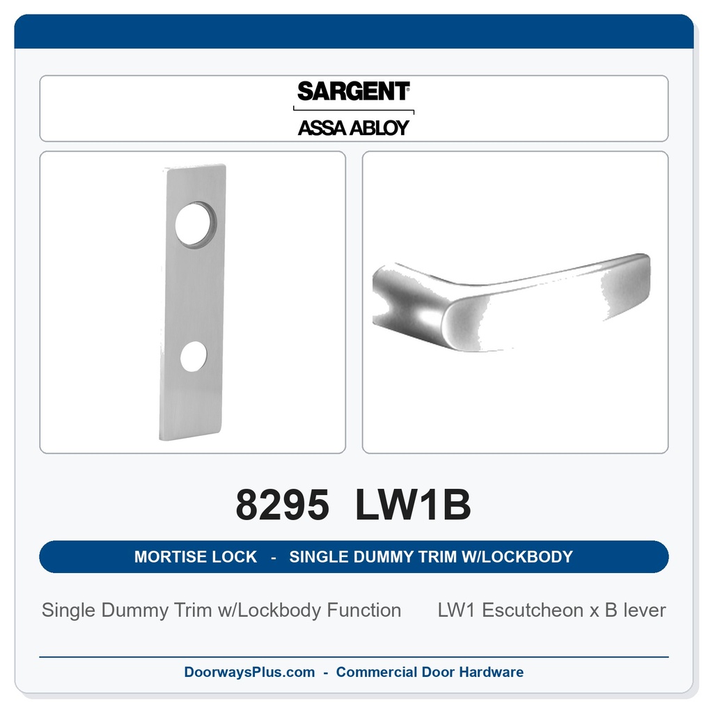 Sargent 8295 LW1B Trim Mortise Single Dummy Trim w/Lockbody | Grade 1 Commercial