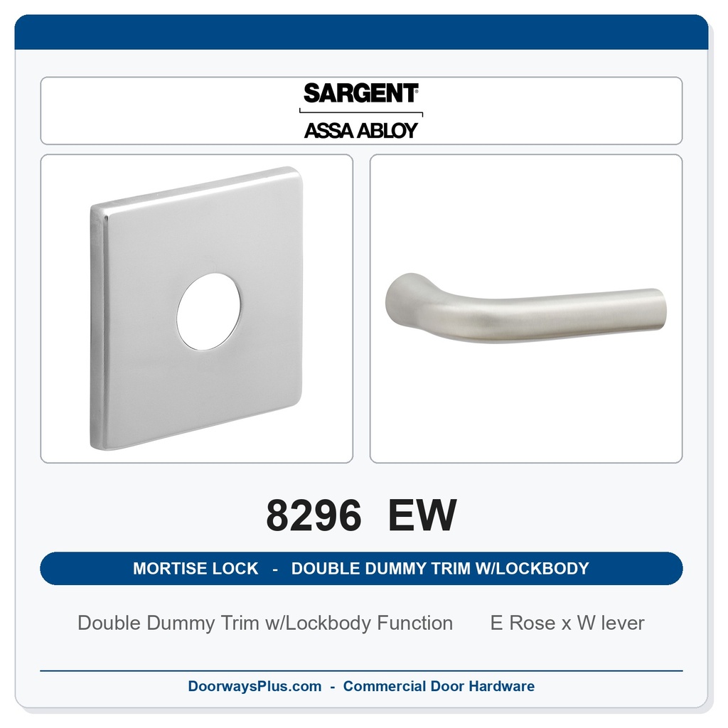 Sargent 8296 EW Trim Mortise Double Dummy Trim w/Lockbody | Grade 1 Commercial