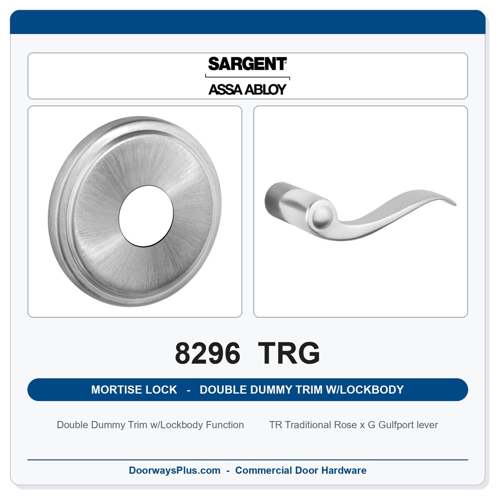 Sargent 8296 TRG Trim Mortise Double Dummy Trim w/Lockbody | Grade 1 Commercial