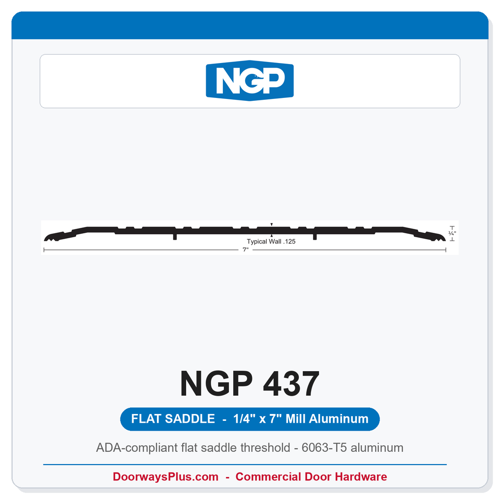 NGP 437 Flat Saddle Threshold 7" x 1/4" | ADA Fire-Rated Mill Aluminum | National Guard