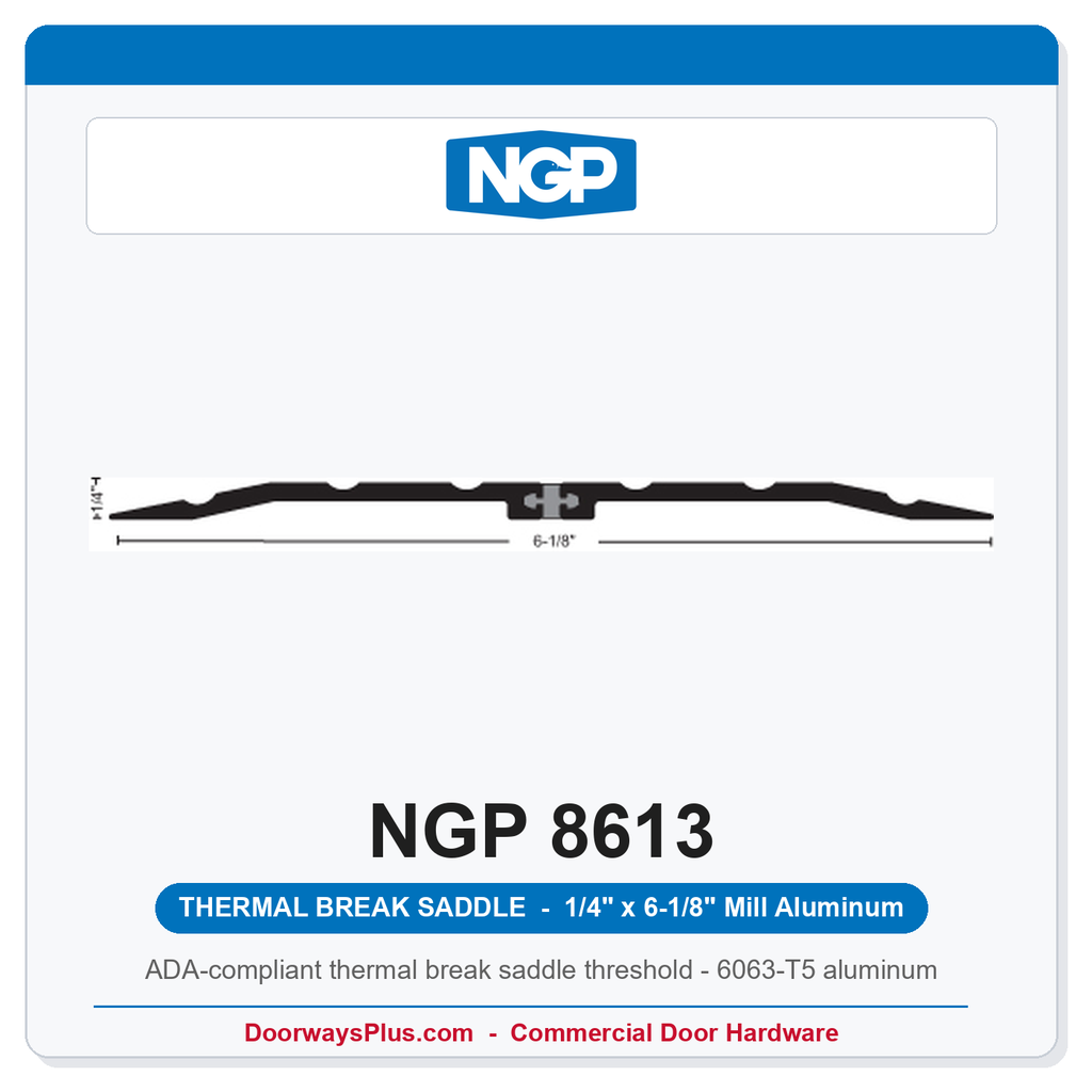 NGP 8613 Thermal Break Saddle Threshold 6-1/8" x 1/4" | National Guard Products | Mill Aluminum