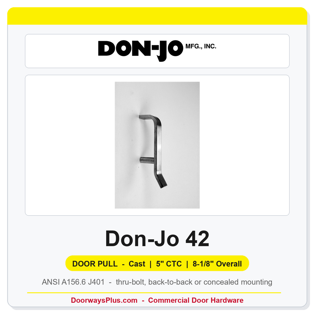 Don-Jo 42 Cast Door Pull | 5" CTC | ANSI A156.6 J401 | Finish 630