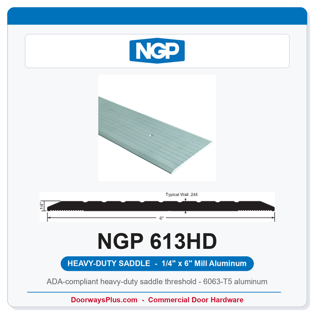 NGP 613HD Heavy-Duty Saddle Threshold 6" x 1/4" | ADA | Fire Rated | Mill Aluminum