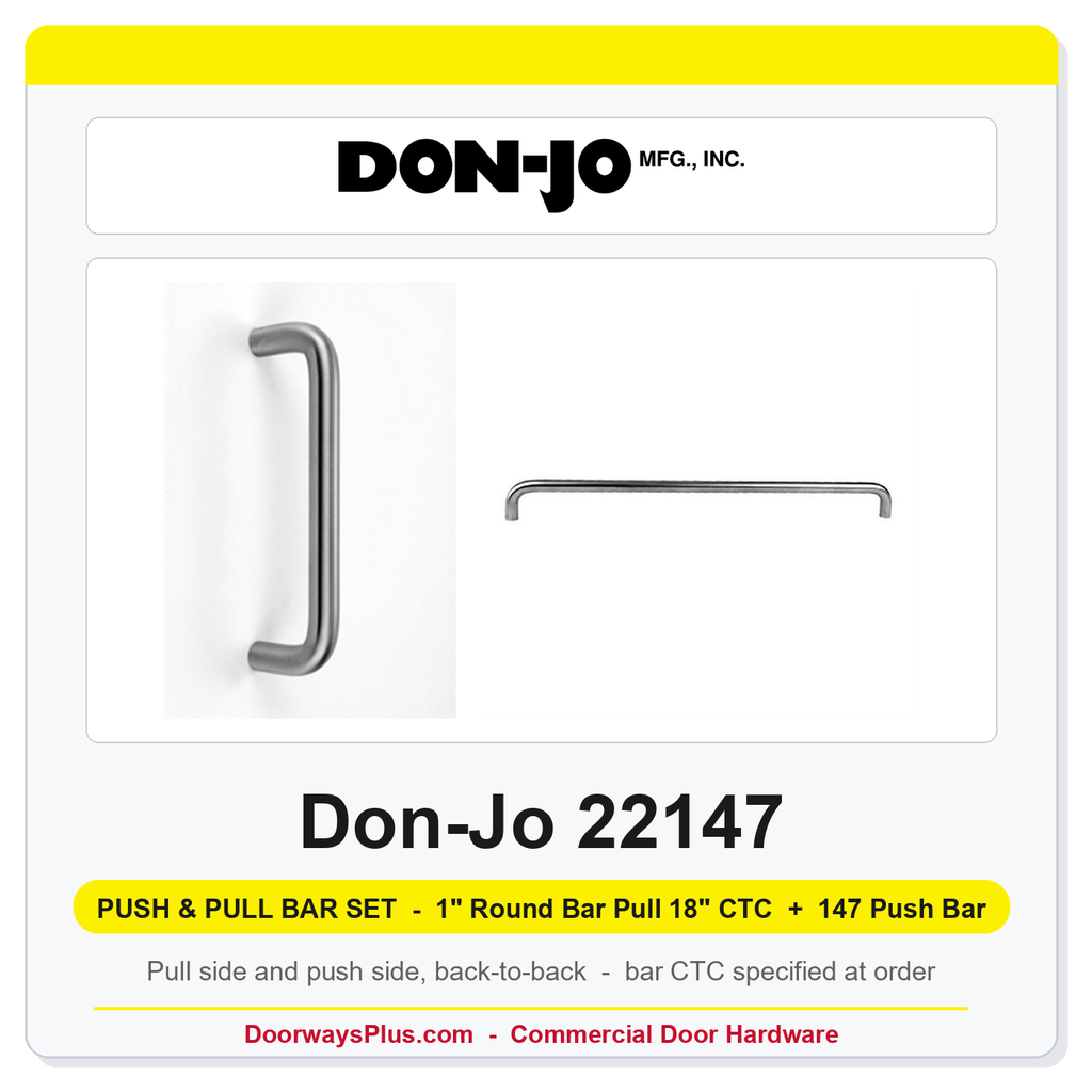 Don-Jo 22147 Push & Pull Bar Set | 1" Round Bar Pull 18" CTC + 147 Push Bar