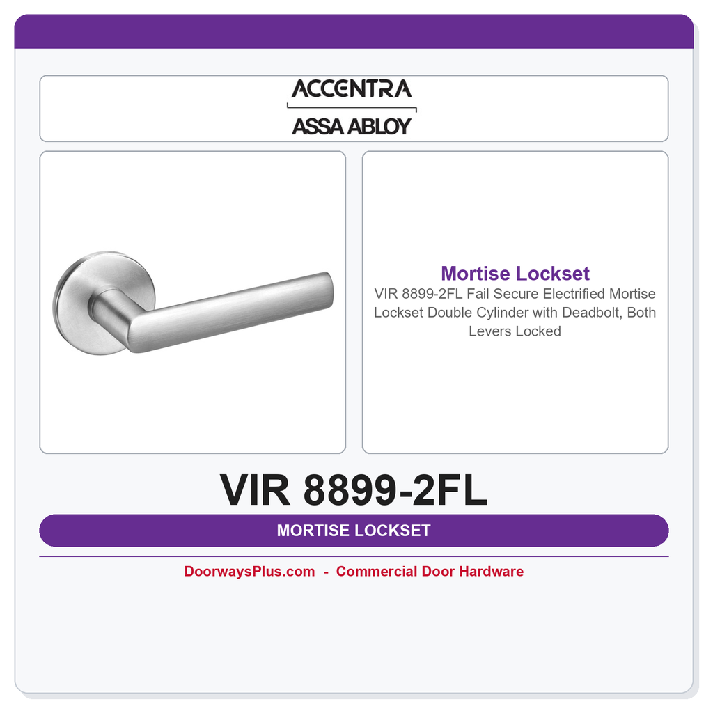Accentra VIR 8899-2FL Fail Secure Electrified Mortise Lockset – Double Cylinder with Deadbolt, Both Levers Locked