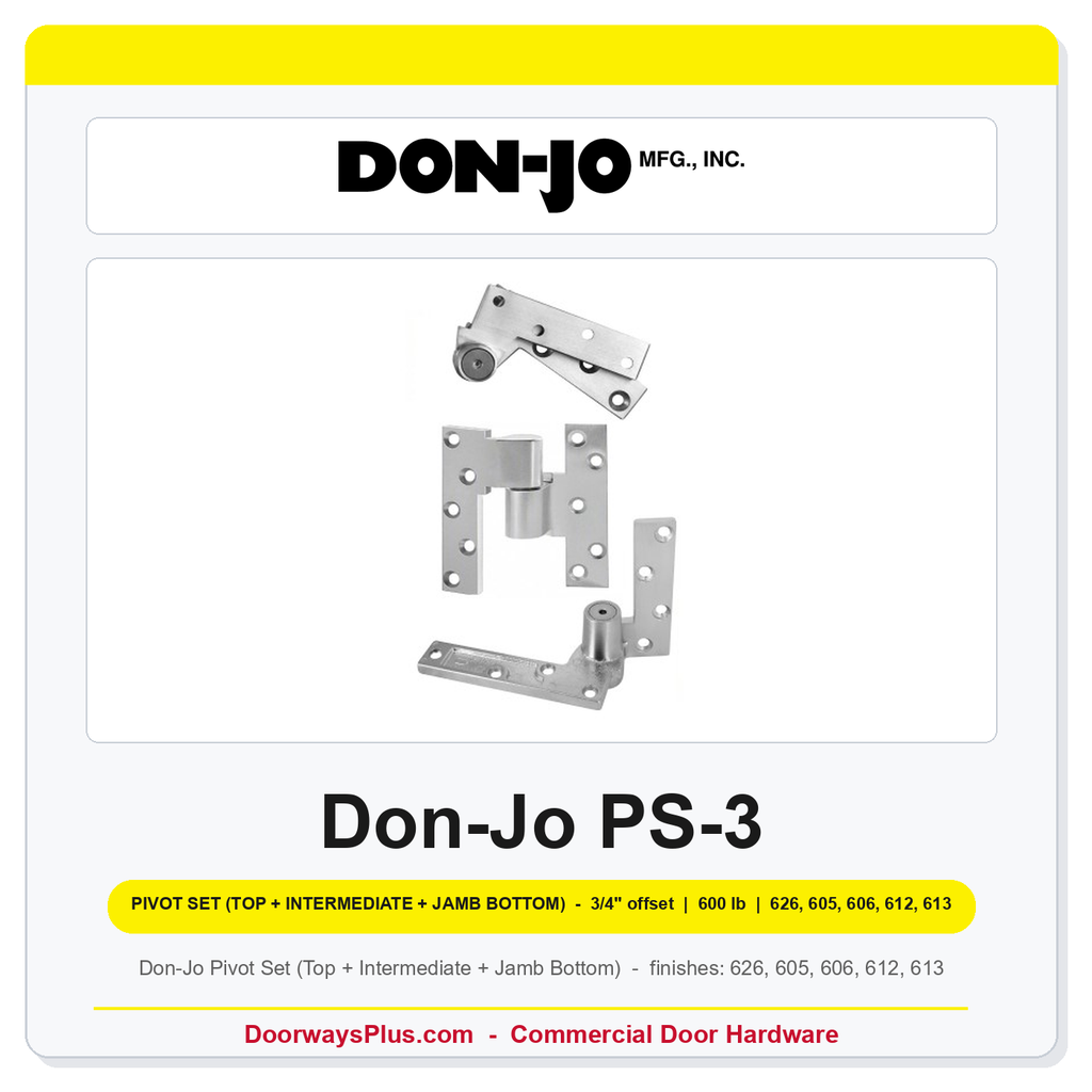 Don-Jo PS-3 Pivot Set | Top + Intermediate + Jamb Bottom | 3/4" Offset | 600 lb | Commercial