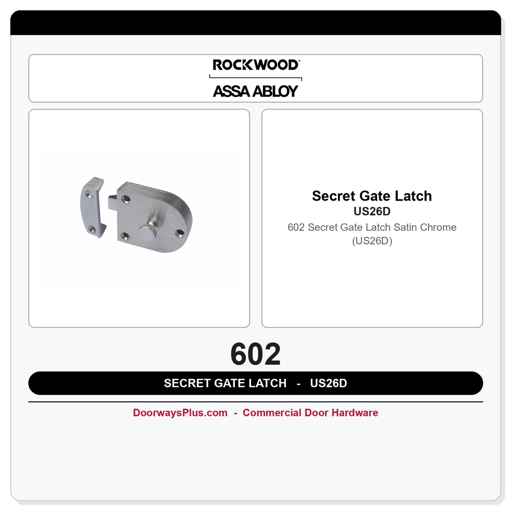Rockwood 602 Secret Gate Latch – Satin Chrome (US26D)