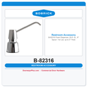Bobrick B-82316 Foam Dispenser, 20-fl. oz., 6" Spout – for Lav. up to 3" Thick