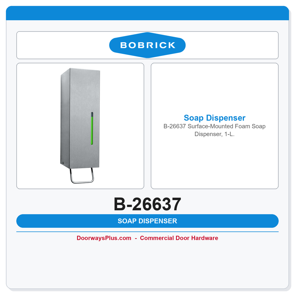 Bobrick B-26637 Surface-Mounted Foam Soap Dispenser, 1-L.