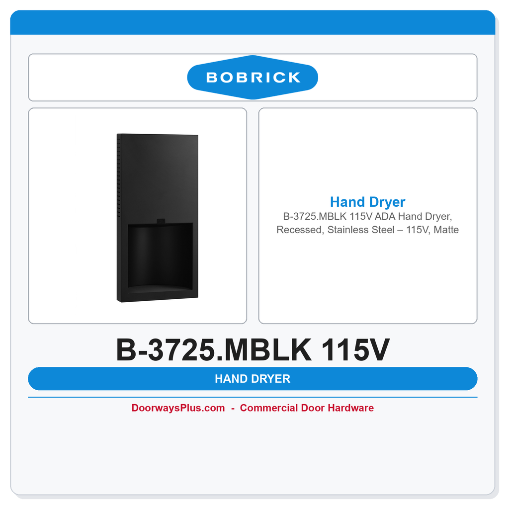 Bobrick B-3725.MBLK 115V ADA Hand Dryer, Recessed, Stainless Steel – 115V, Matte Black