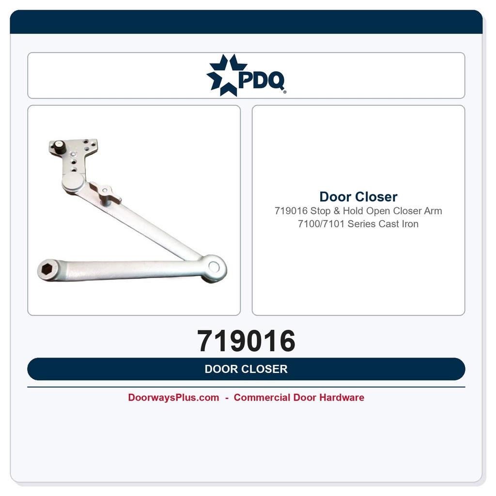 PDQ 719016 Stop & Hold Open Closer Arm | 7100/7101 Series Cast Iron