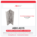 ABH A515 Swing Clear Pin & Barrel Continuous Hinge 83-1/8" US32D Satin Stainless | 3-Hr Fire Rated