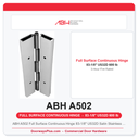 ABH A502 Full Surface Continuous Hinge 83-1/8" US32D Satin Stainless Steel | 600 lb 3-Hr Fire Rated