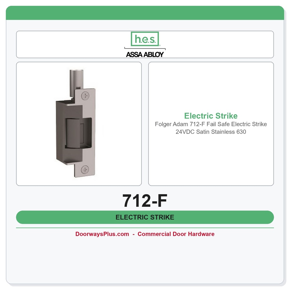 Folger Adam 712-F Fail Safe Electric Strike 24VDC Satin Stainless 630